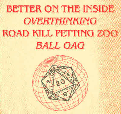 Better On The Inside - Overthinking - Road Kill Petting Zoo - Ball Gag