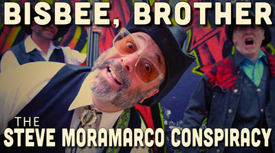 Bisbee Brother Steve Moramarco Conspiracy