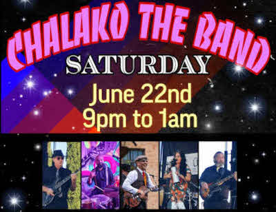 Chalako The Band Saturday June 22 2024