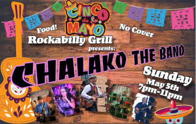 Cinco de Mayo with Chalako The Band at the Rockabilly Grill