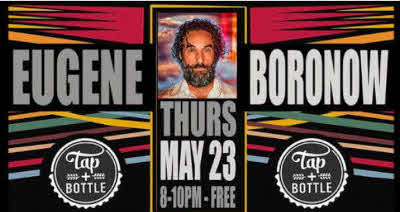 Eugene Boronow at the Tap and Bottle Downtown