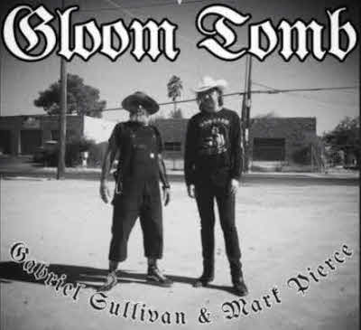 Gloom Tomb with Gabriel Sullivan and Mart Pierce