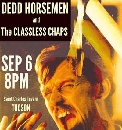 Hank Topless and the Dedd Horsemen with The Classless Chaps