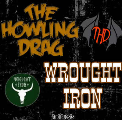 Jeff Rocx presents The Howling Drag and Wrought Iron plus Open Mic Guests