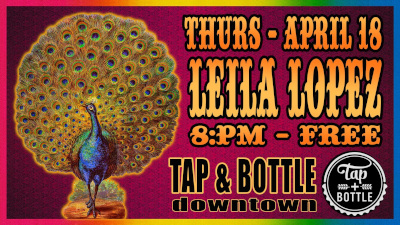 Leila Lopez at the Tap and Bottle Downtown