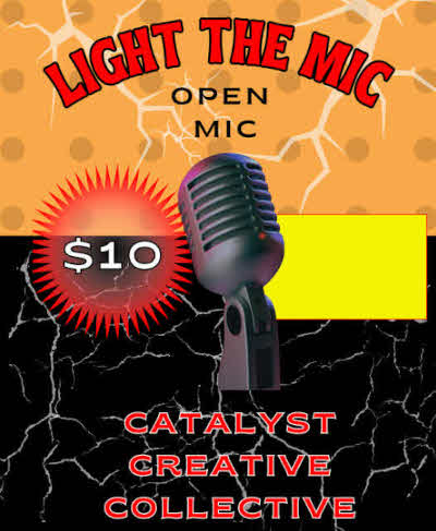 Light the Mic Fridays at the Catalyst Creative Collective