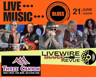 Livewire Blues Revue at Three Canyon Beer and Wine Garden
