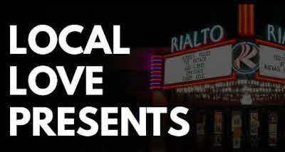 Local Love Presents at the Rialto Theatre