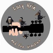 Lucy Hrin and the Grackles