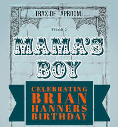 Mamas Boy Band - Brian Hanners Birthday Bash