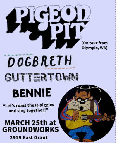 Pigeon Pit with Dogbreth - Gutter Town and Bennie