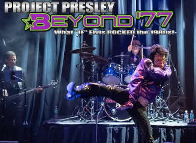 Project Presley - Beyond 77