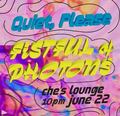 Quiet Please and Fistful of Photons at Ches Lounge