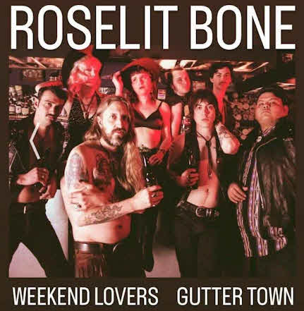 Roselit Bone - Guttertown - Weekend Lovers