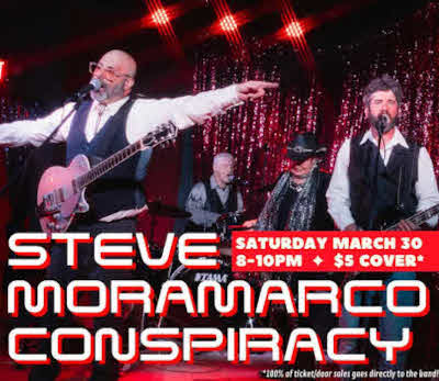 Steve Moramarco Conspiracy Saturday March 30