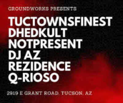 TTF and 520 Studios Presents - TucTownsFinest - 520 Studios - Q-rioso - DJ AZ - Trulynotpresent - Rezidvnce