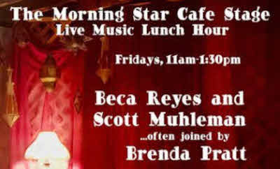 The Morning Star Cafe Stage with Beca Reyes and Scott Muhleman