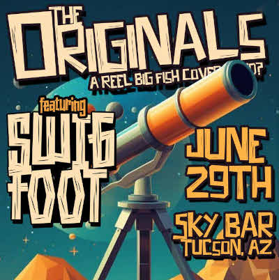 The Originals featuring Swigfoot at the Sky Bar