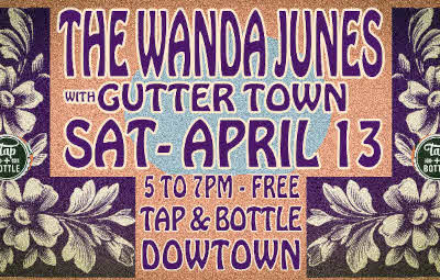 The Wanda Junes with Gutter Town at the Tap and Bottle Downtown