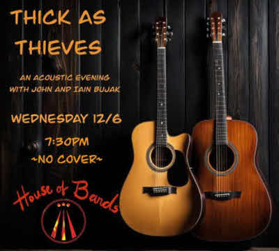 Thick as Thieves at House of Bards