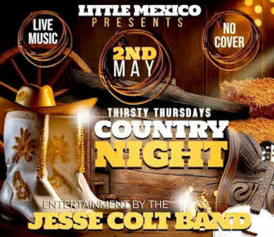 Thirsty Thurdays Country Night with the Jesse Colt Band at Little Mexico Steakhouse