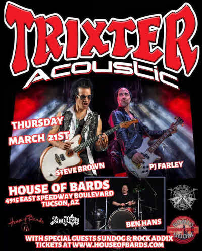 Trixter Acoustic with Steve Brown PJ Farley Ben Hans - Rock Addix - Sundog