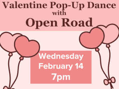 Valentine Pop-Up Dance with Open Road