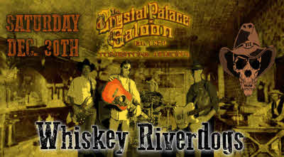 Whiskey Riverdogs at Crystal Palace Saloon